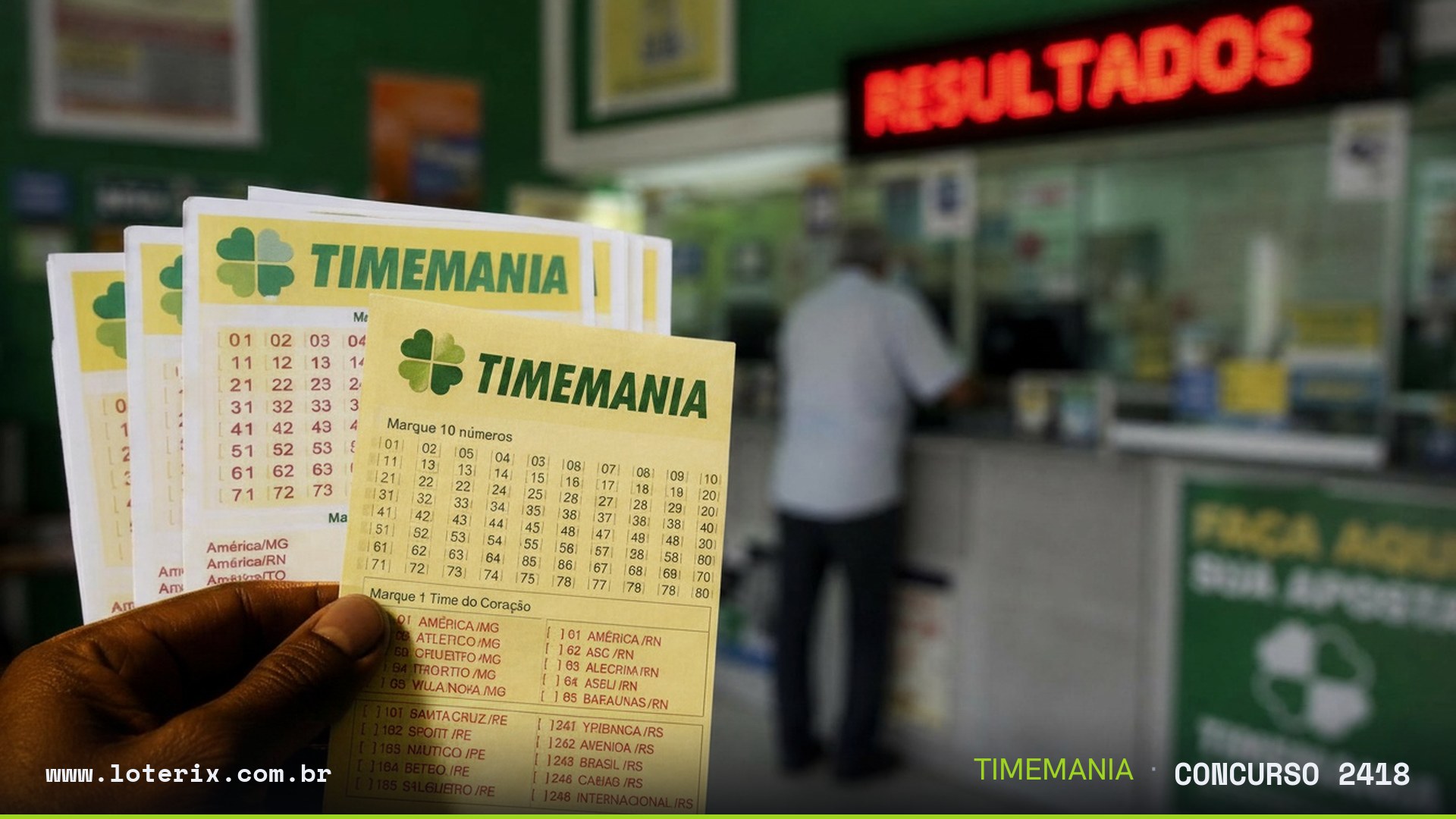 Dezenas sorteadas da Timemania 2418: 12, 19, 45, 67, 71, 74, 76