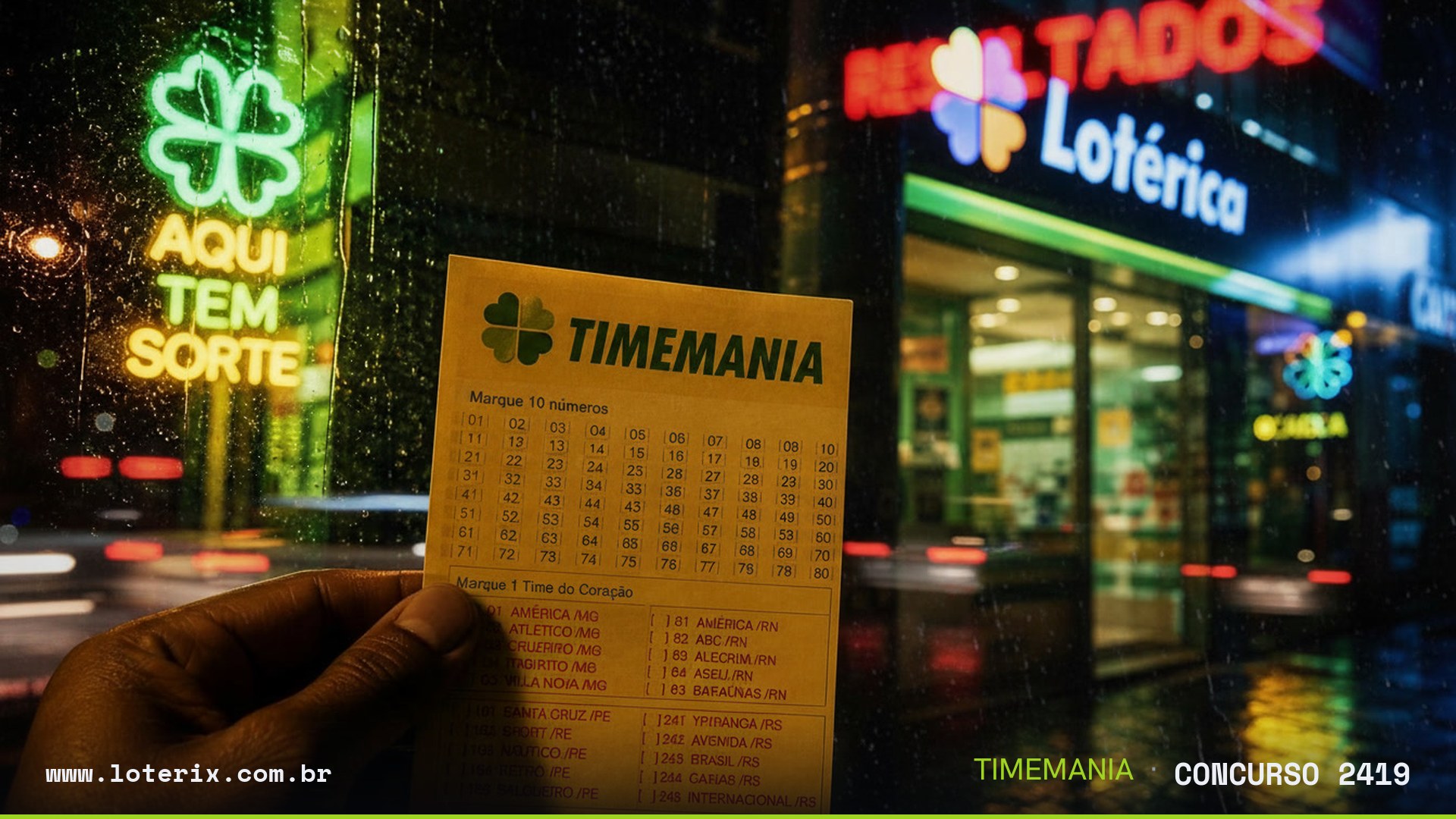 Dezenas sorteadas da Timemania 2419: 05, 09, 12, 26, 48, 52, 59