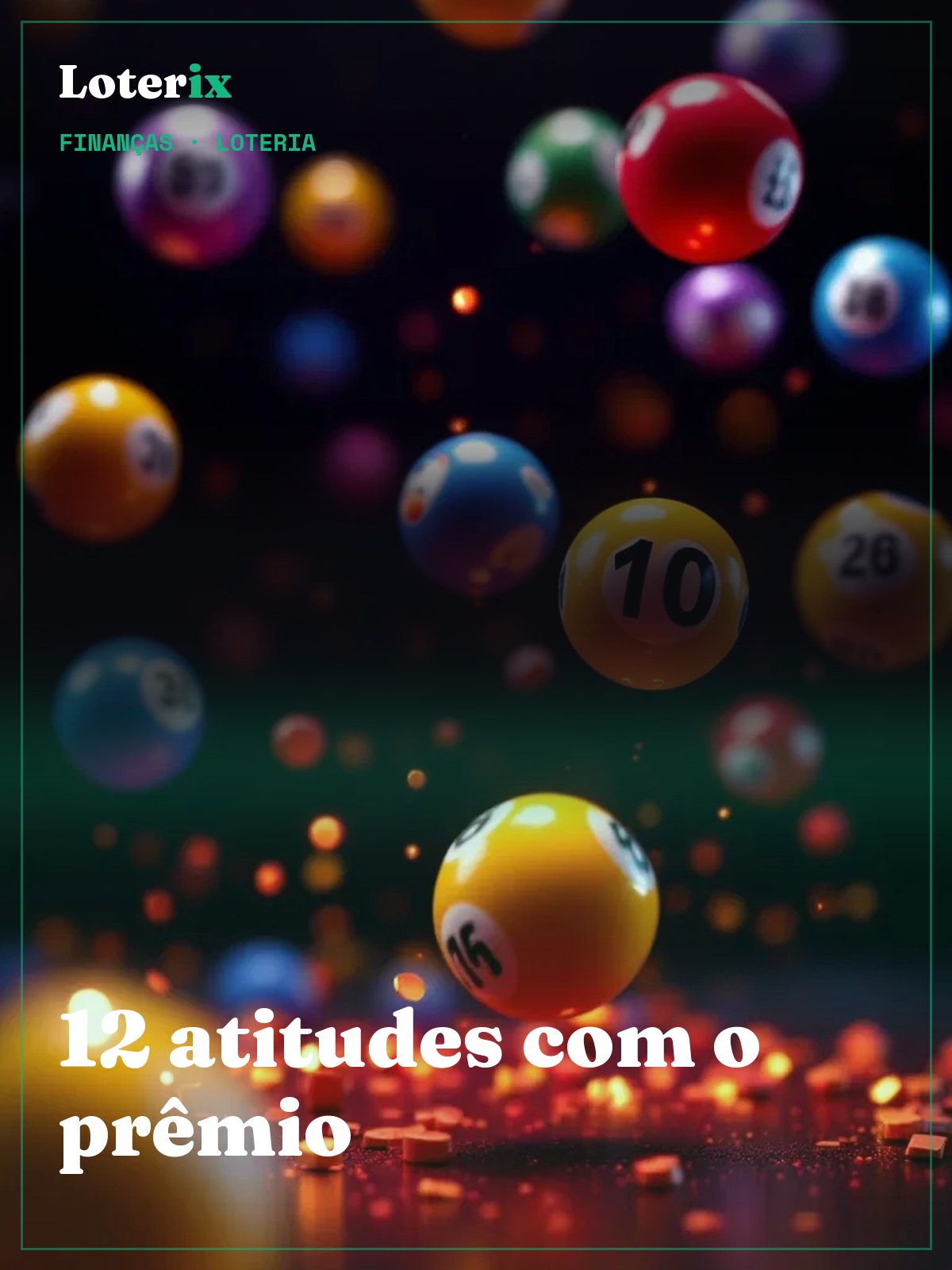 12 atitudes com o dinheiro se você ganhar na loteria