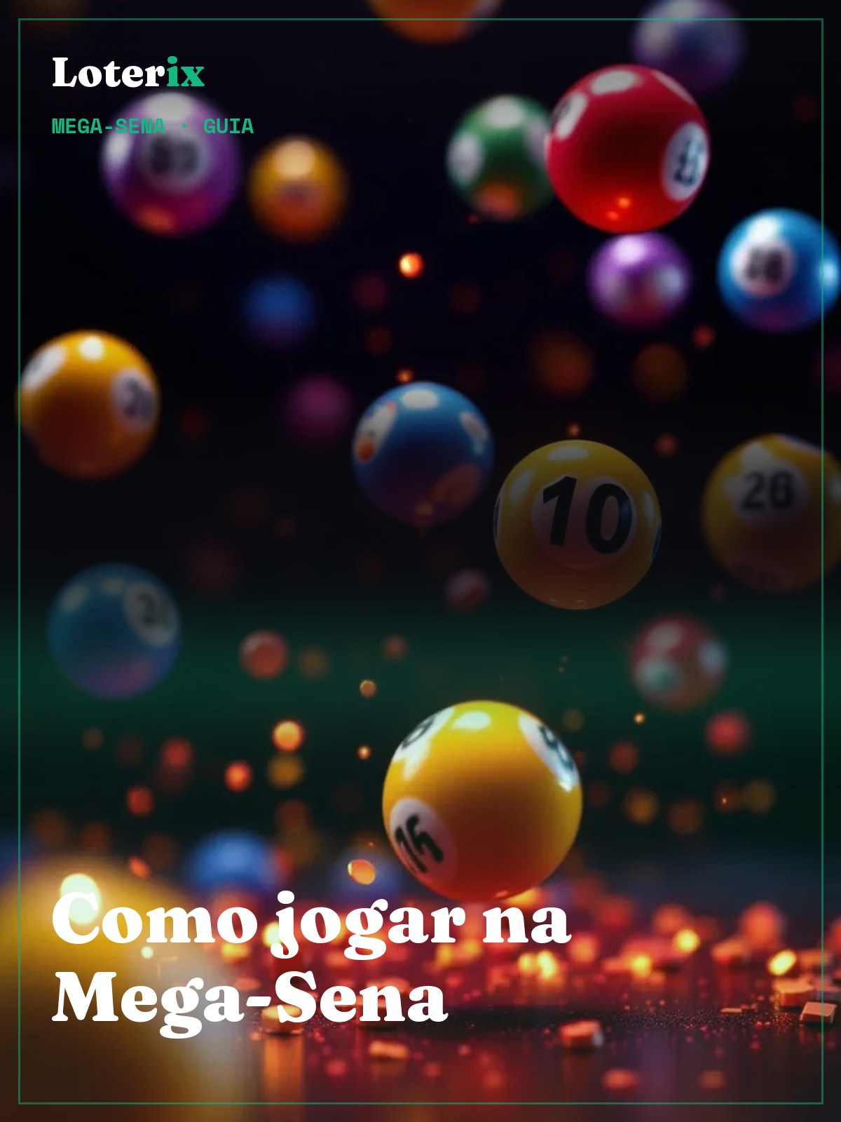 Como Jogar na Mega-Sena: Guia Passo a Passo