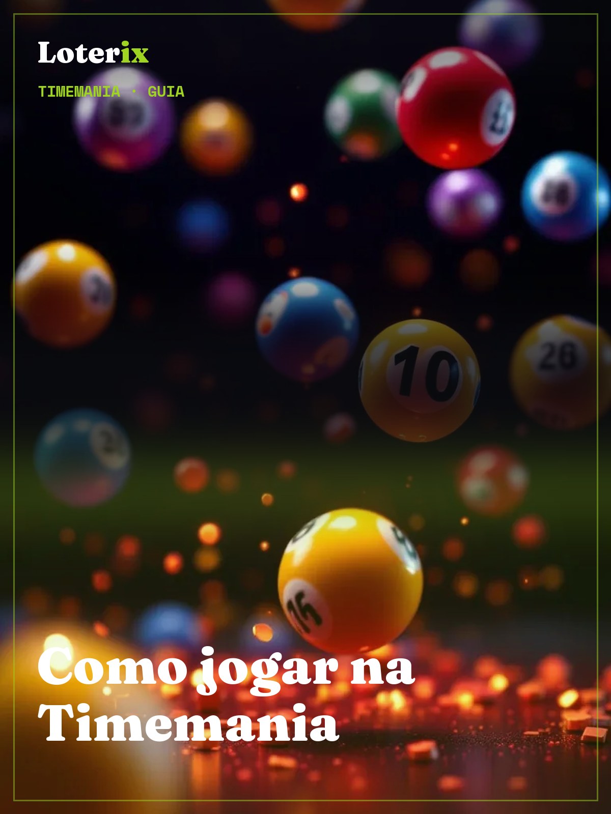 Como Jogar na Timemania: Guia Passo a Passo